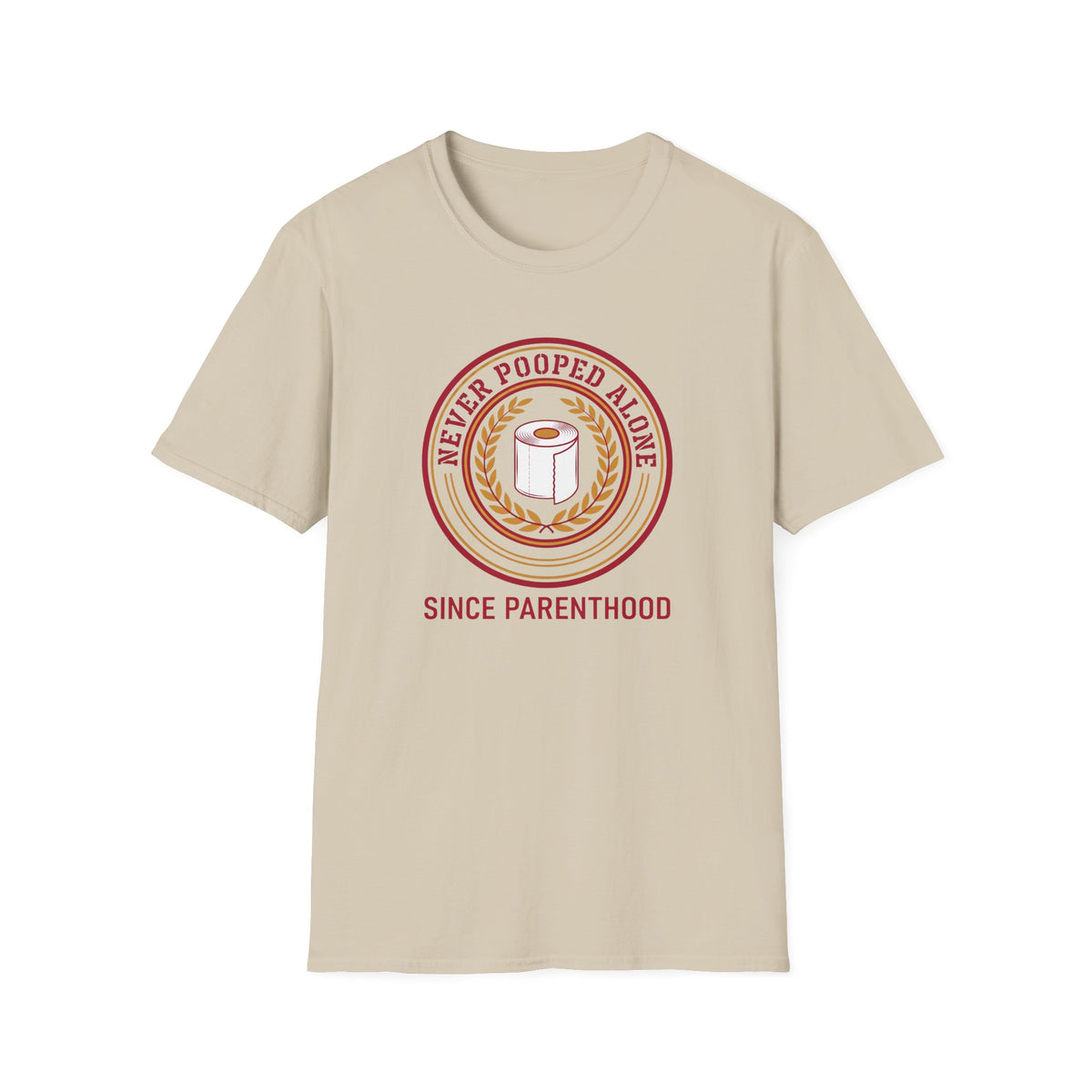Never Pooped Alone T-Shirt