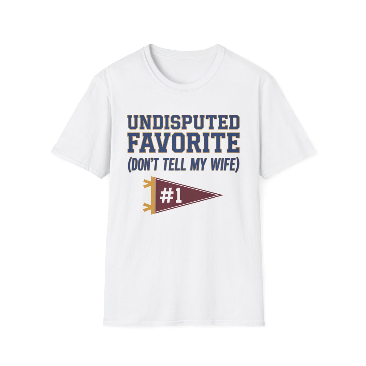 Undisputed Favorite Banner T-Shirt