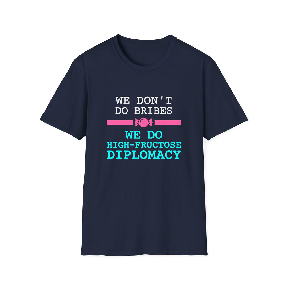 High-Fructose Diplomacy T-Shirt
