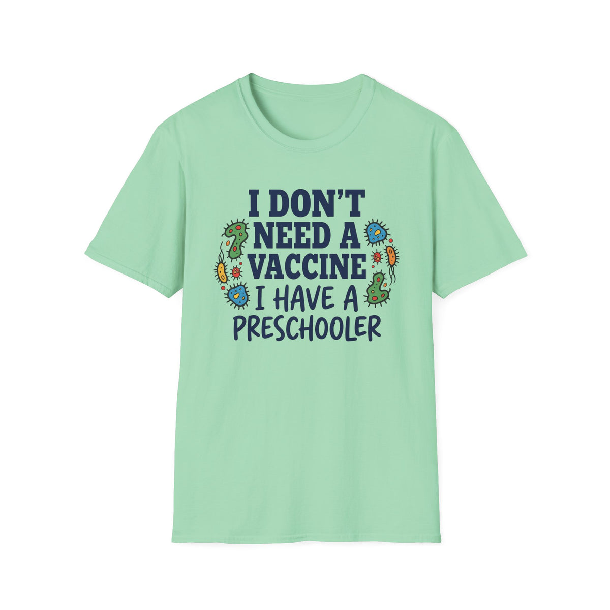 Have Preschooler as a Vaccine T-Shirt