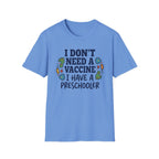 Have Preschooler as a Vaccine T-Shirt