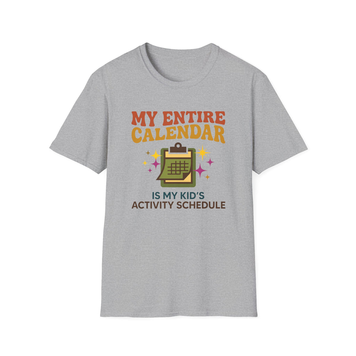 Schedule Filled With Kids Activities T-Shirt
