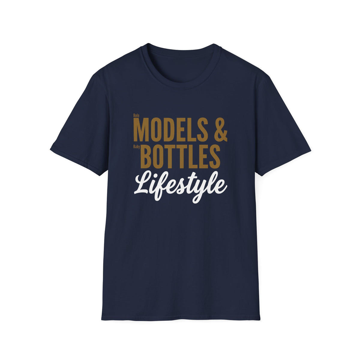 Role Models & Baby Bottles T-Shirt