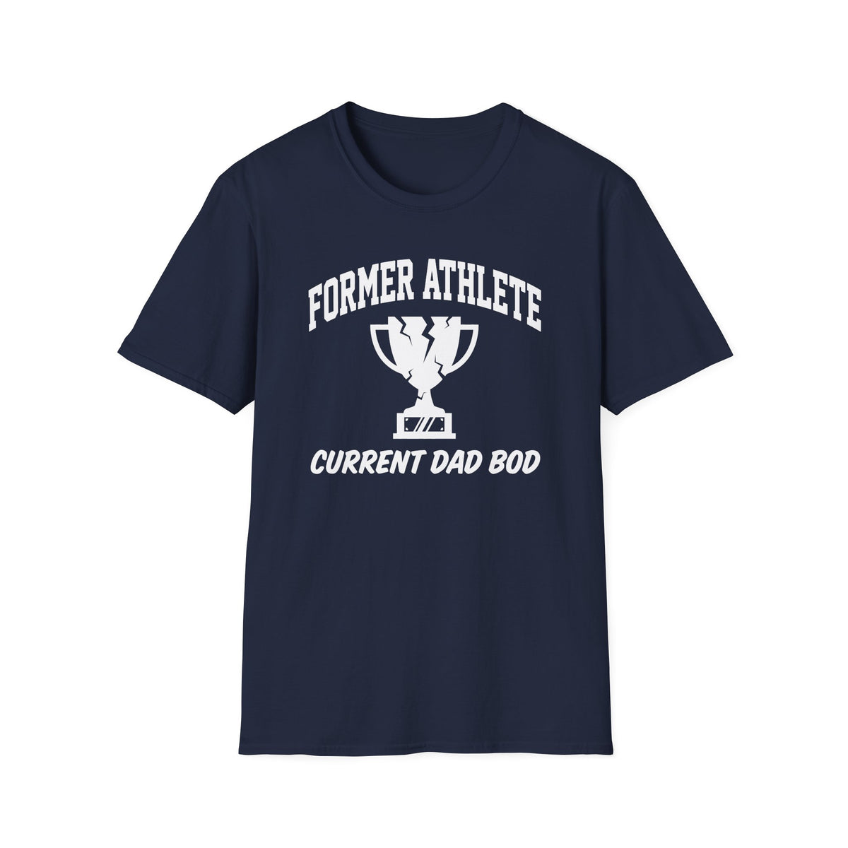 Former Athlete Current Dad Bod T-Shirt