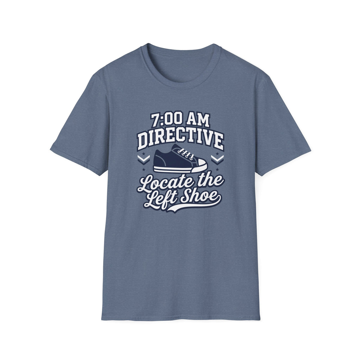 Morning Routine: Find Left Shoe T-Shirt