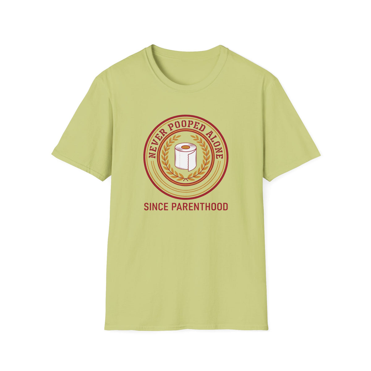 Never Pooped Alone T-Shirt