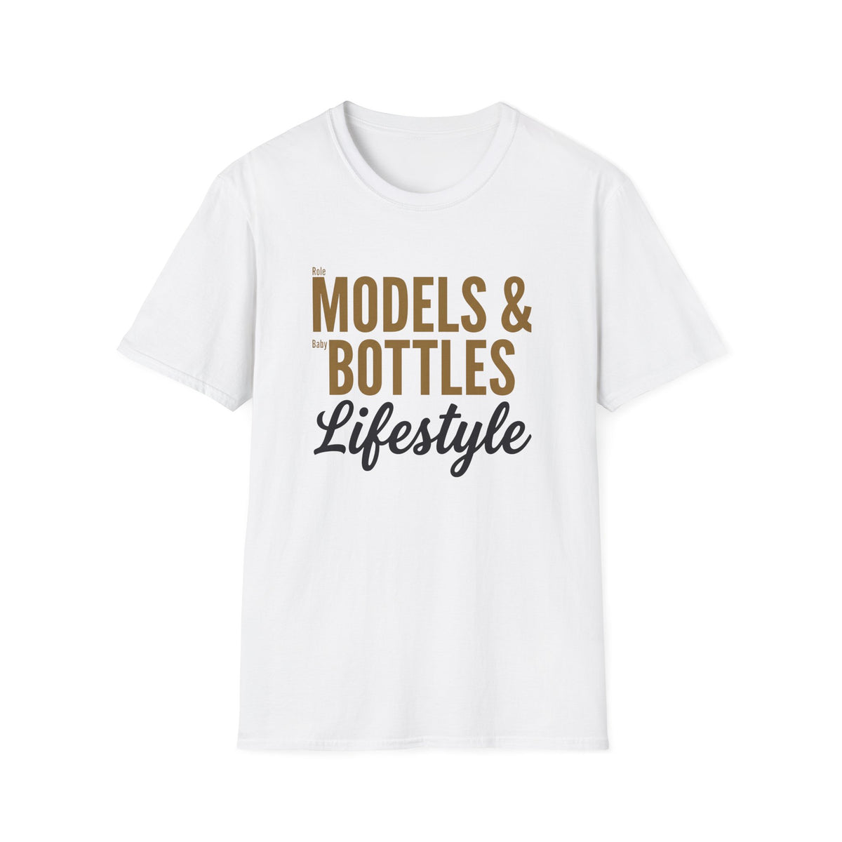 Role Models & Baby Bottles T-Shirt