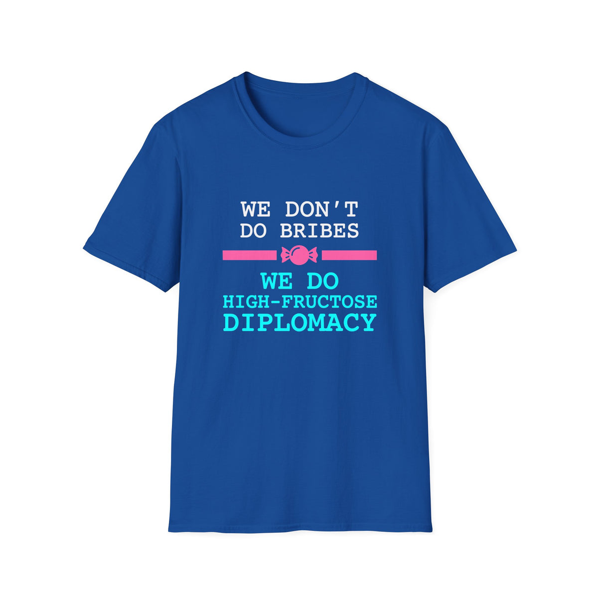 High-Fructose Diplomacy T-Shirt