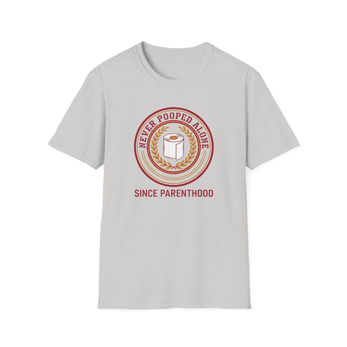 Never Pooped Alone T-Shirt