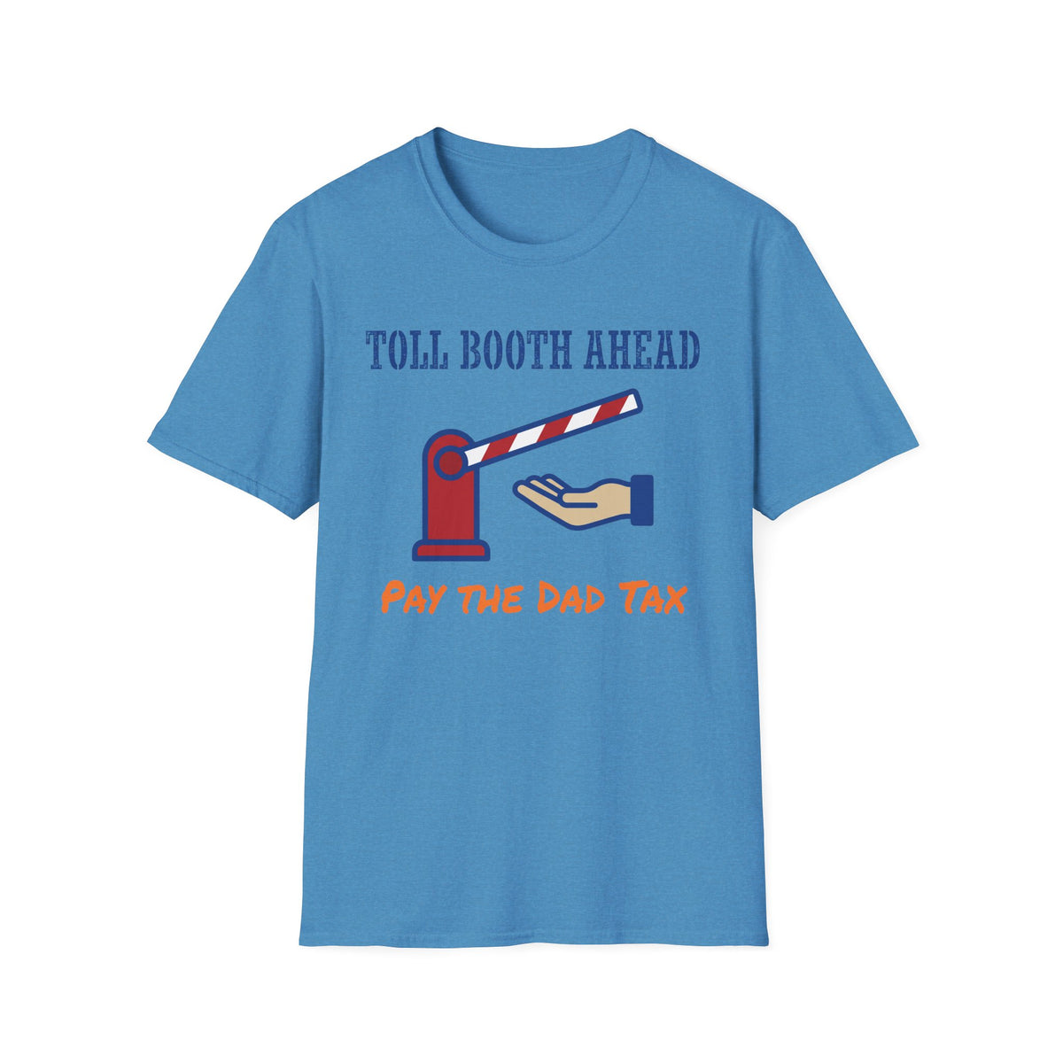Dad Tax Toll T-Shirt