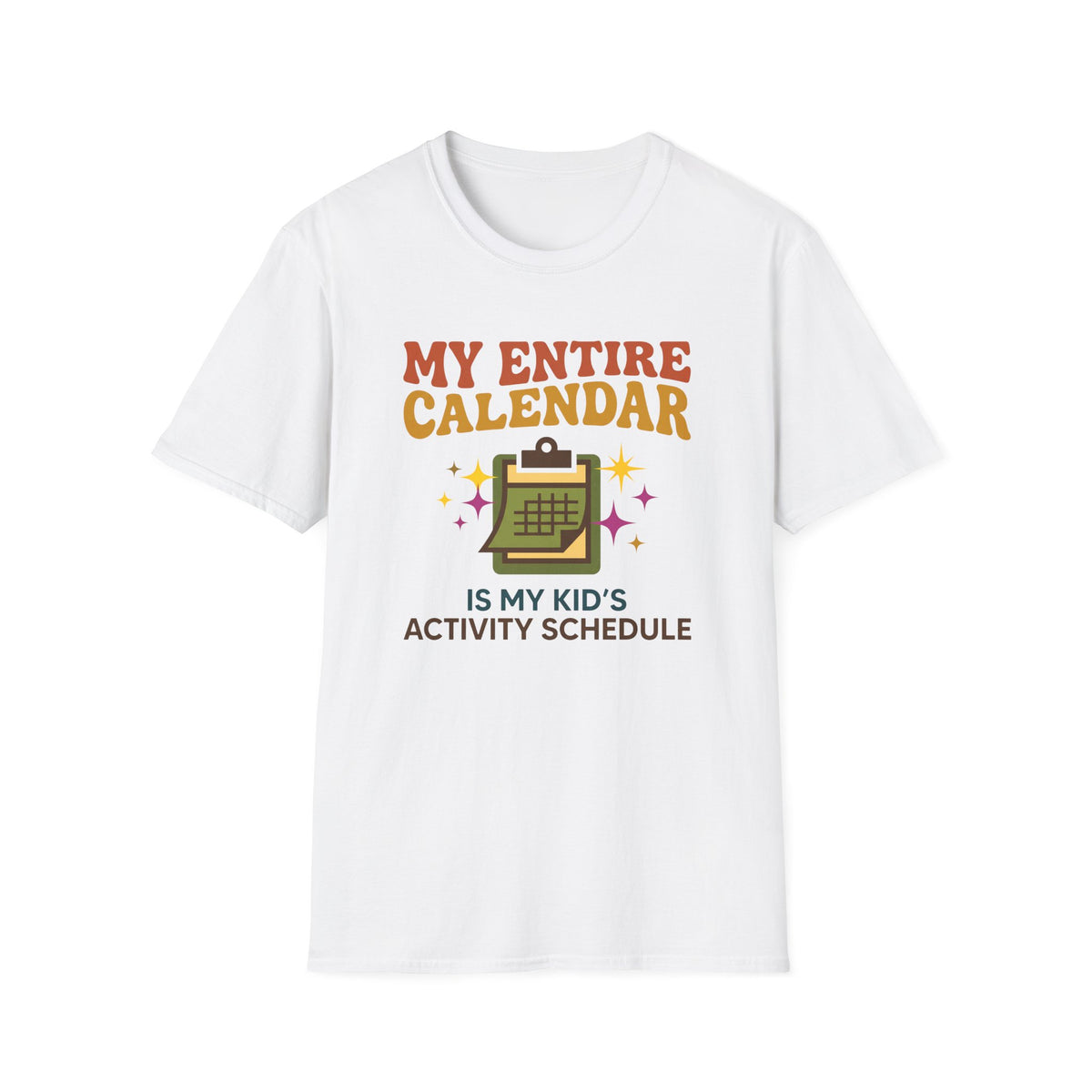 Schedule Filled With Kids Activities T-Shirt