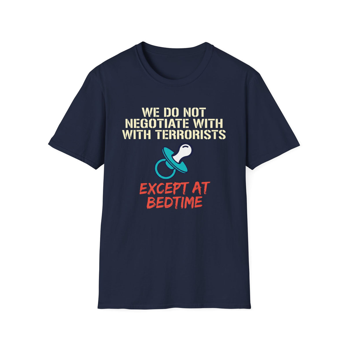 No Negotiation Bedtime T-Shirt