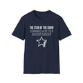 Star Demands Better Dancer T-Shirt