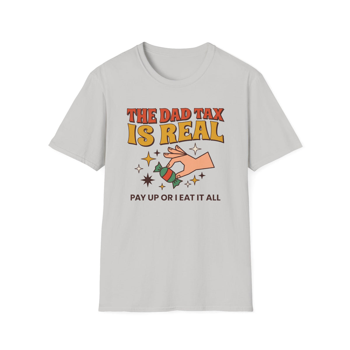 Dad Tax Pay Up T-Shirt