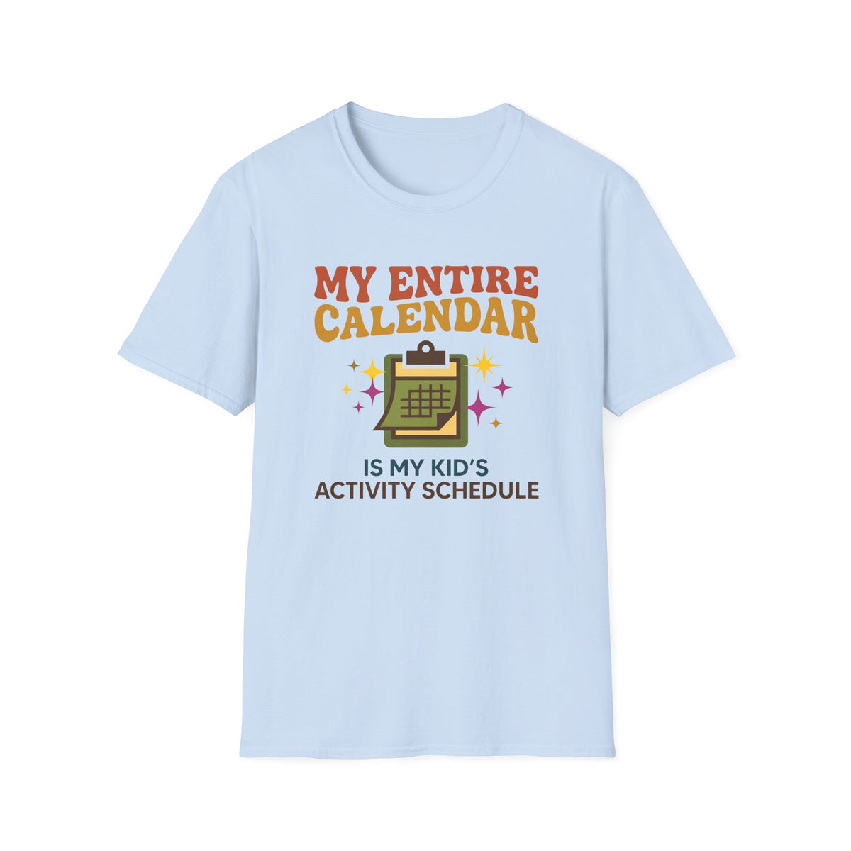 Schedule Filled With Kids Activities T-Shirt