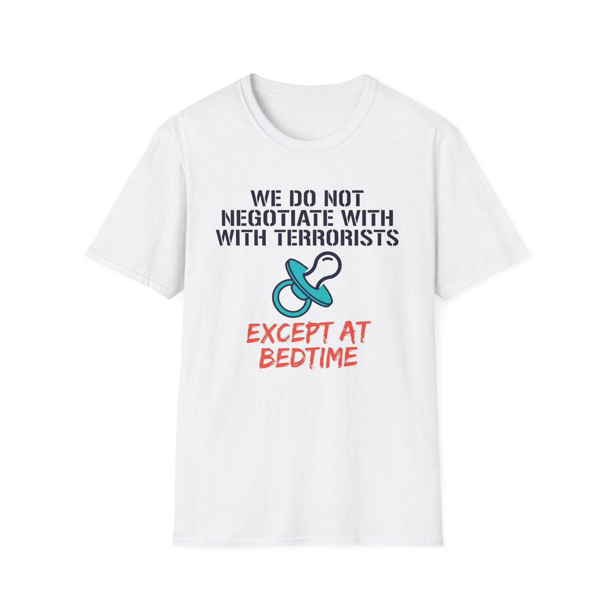 No Negotiation Bedtime T-Shirt