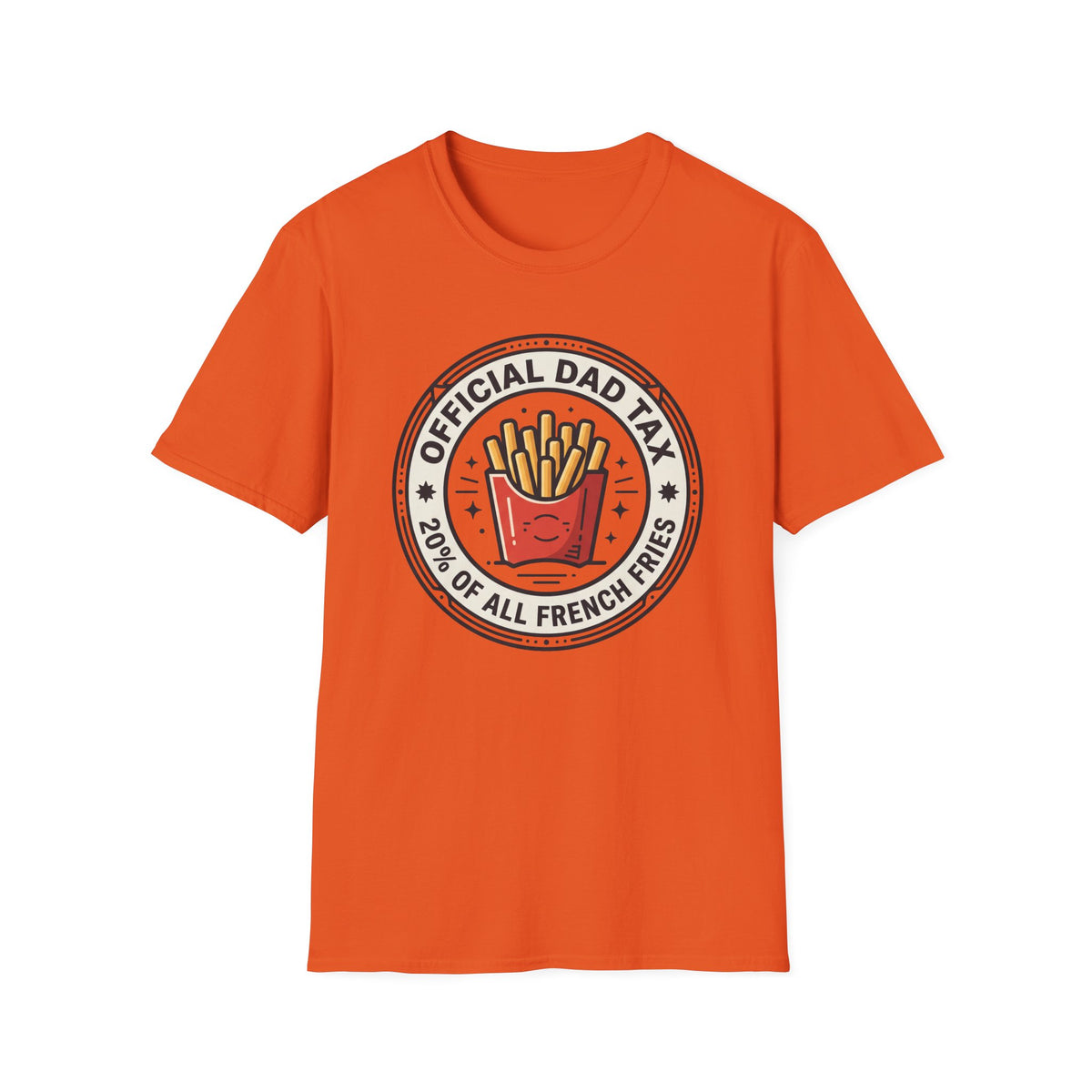 Dad Tax Fry Payment T-Shirt