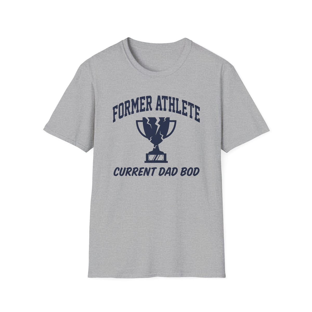 Former Athlete Current Dad Bod T-Shirt