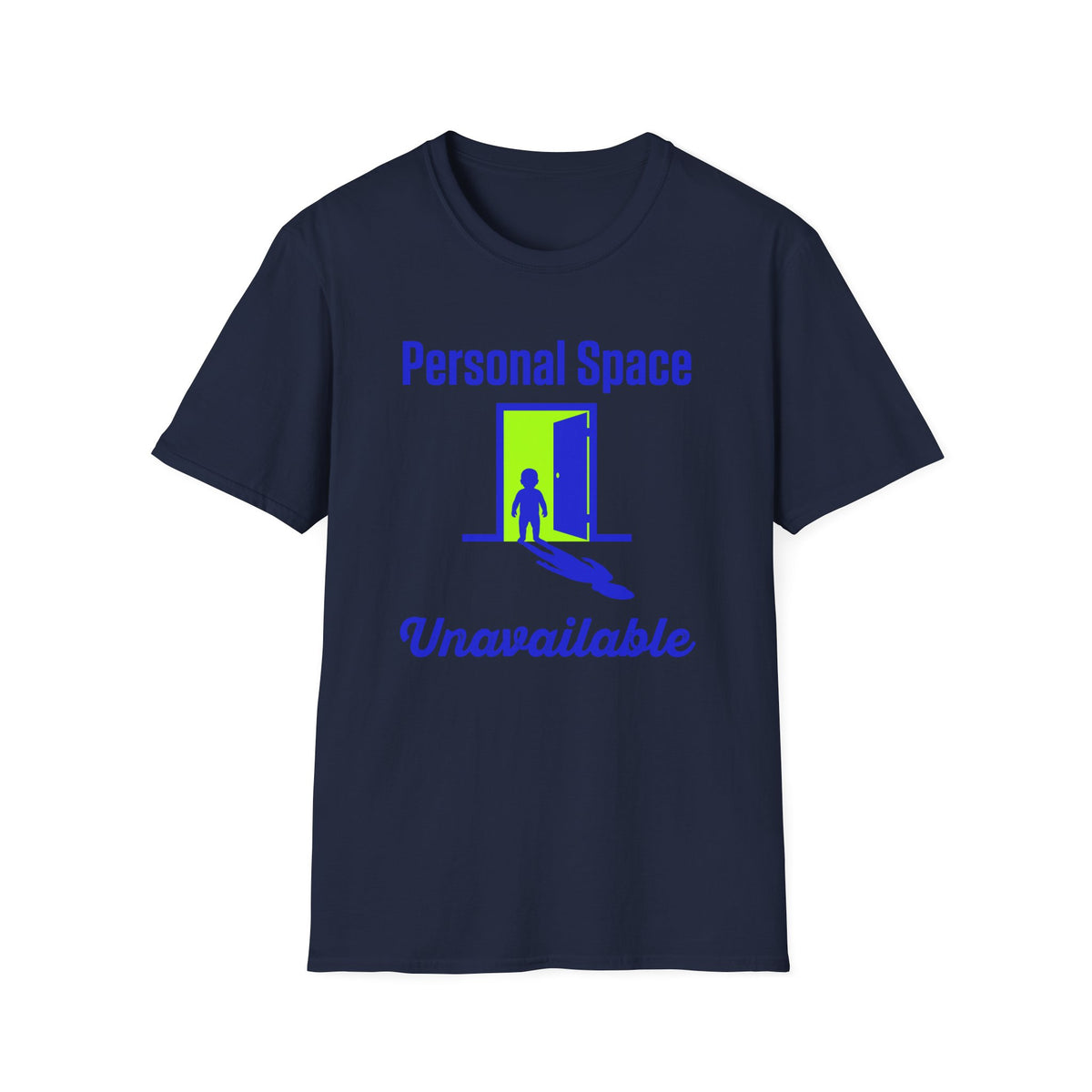 Personal Space Unavailable T-Shirt
