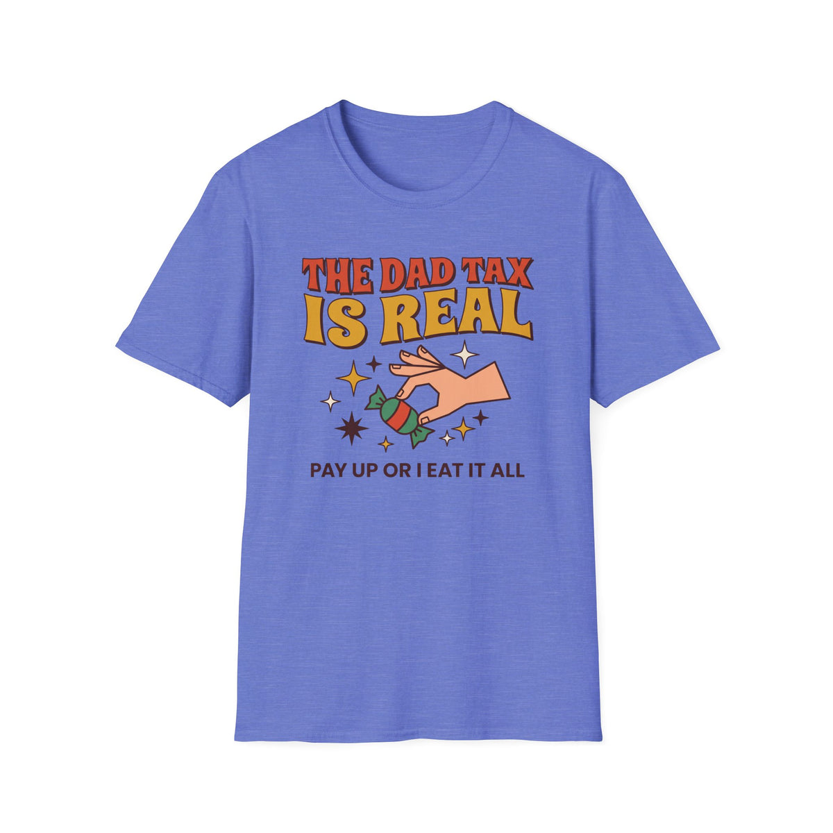 Dad Tax Pay Up T-Shirt
