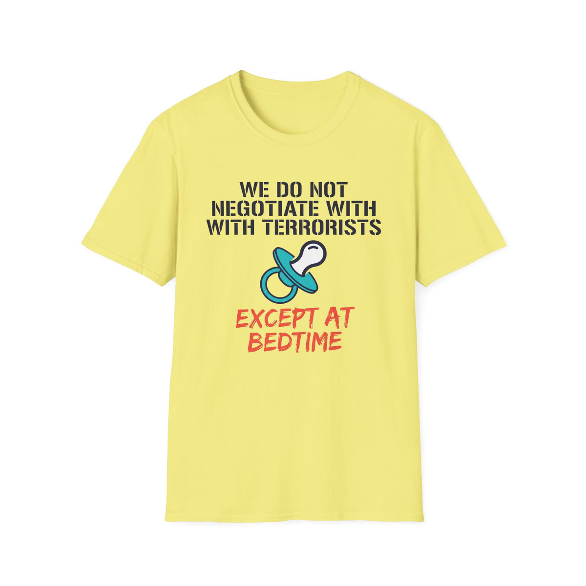 No Negotiation Bedtime T-Shirt