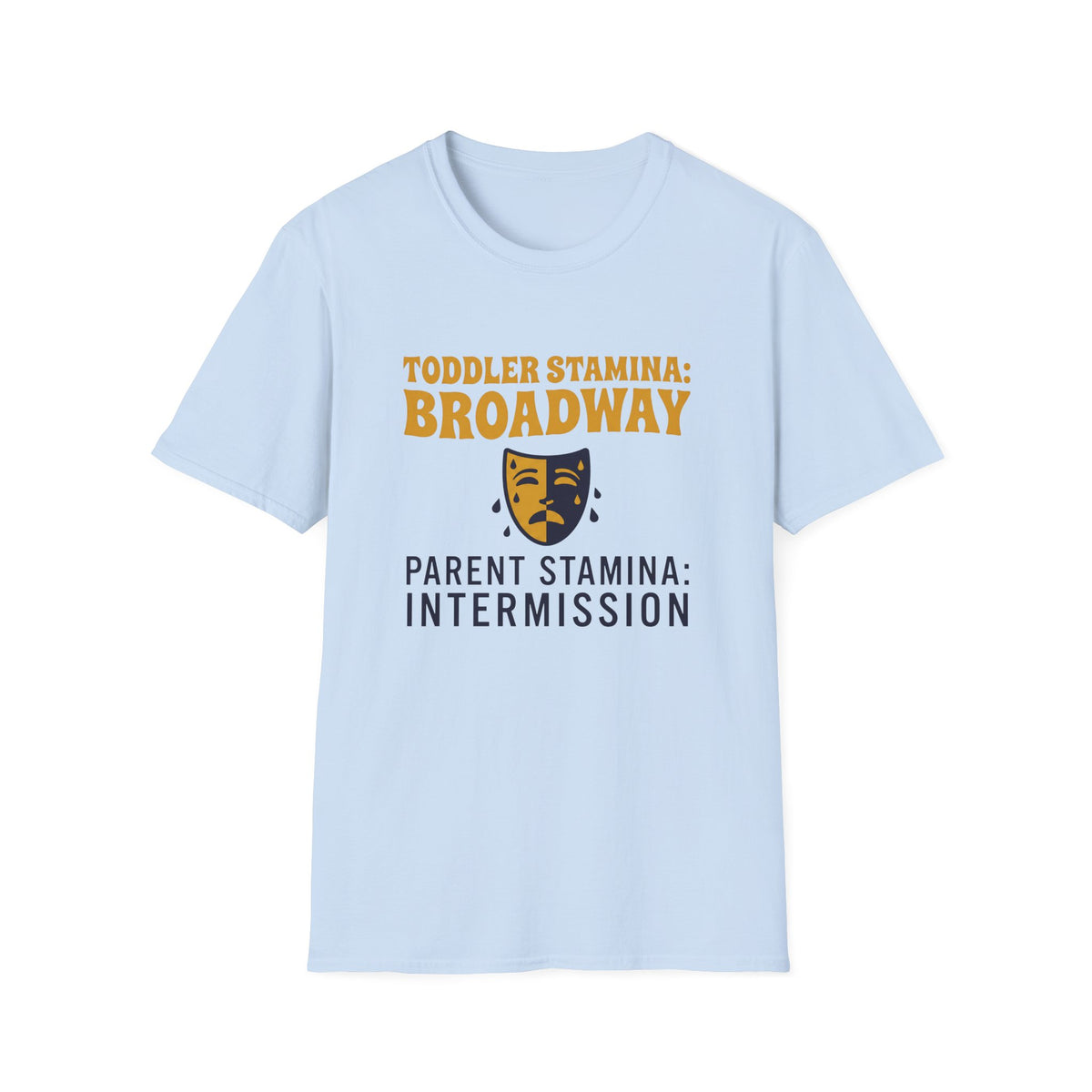 Toddler Broadway Parent Intermission T-Shirt