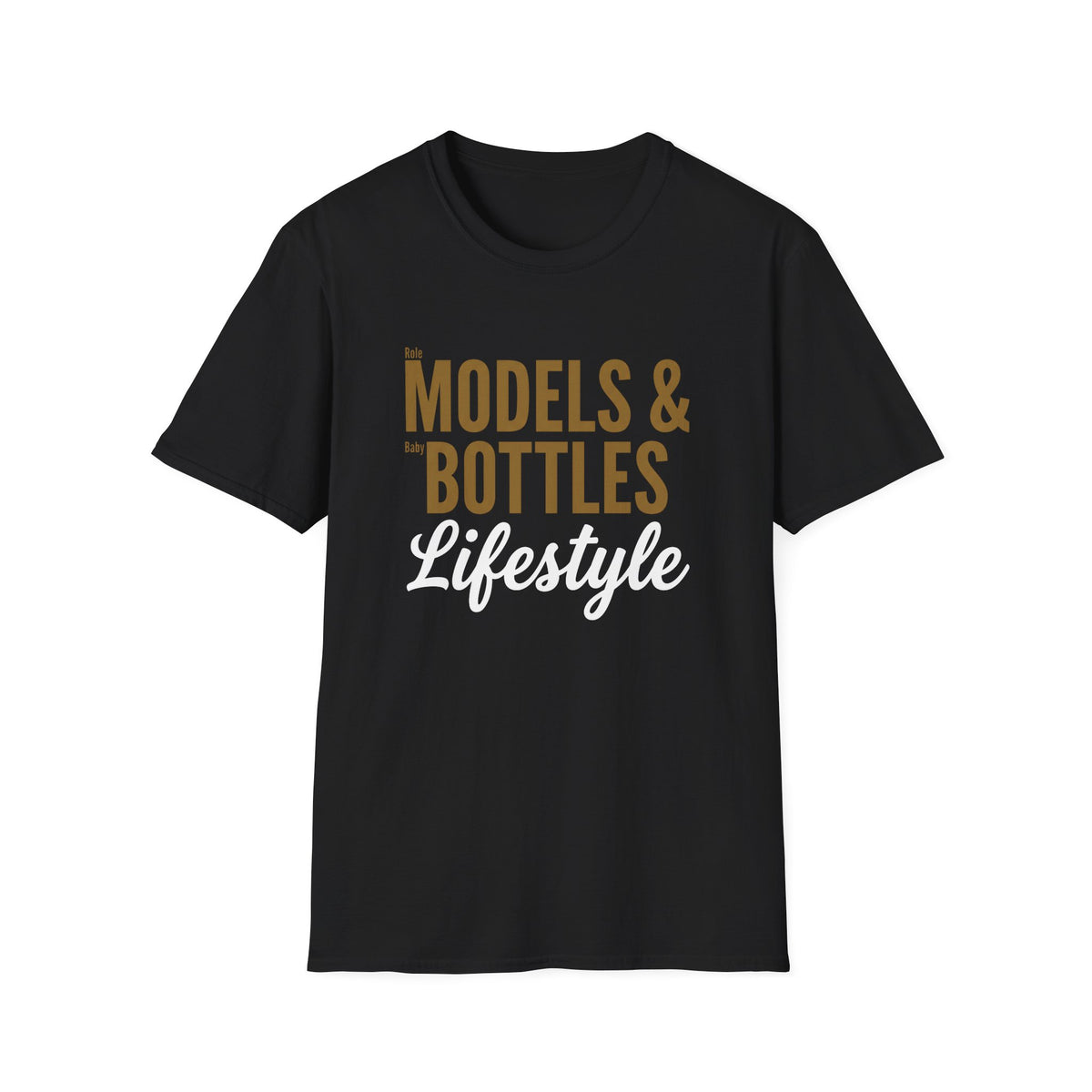 Role Models & Baby Bottles T-Shirt