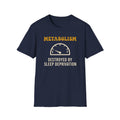 Sleep Deprived Metabolism T-Shirt