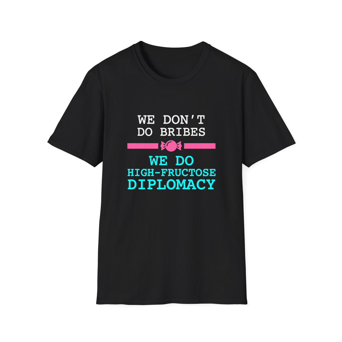 High-Fructose Diplomacy T-Shirt