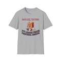 Daycare Tuition T-Shirt