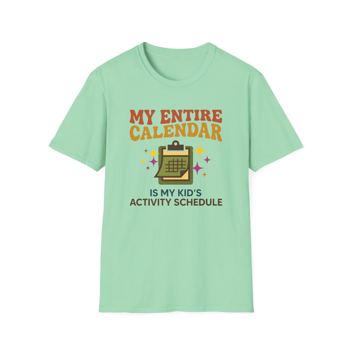 Schedule Filled With Kids Activities T-Shirt