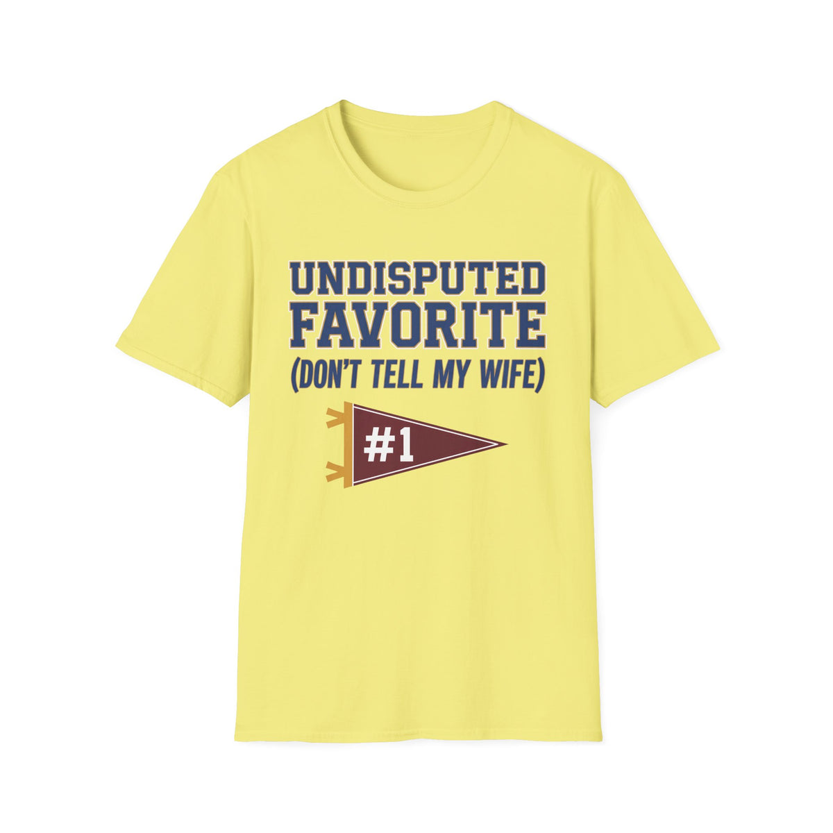 Undisputed Favorite Banner T-Shirt