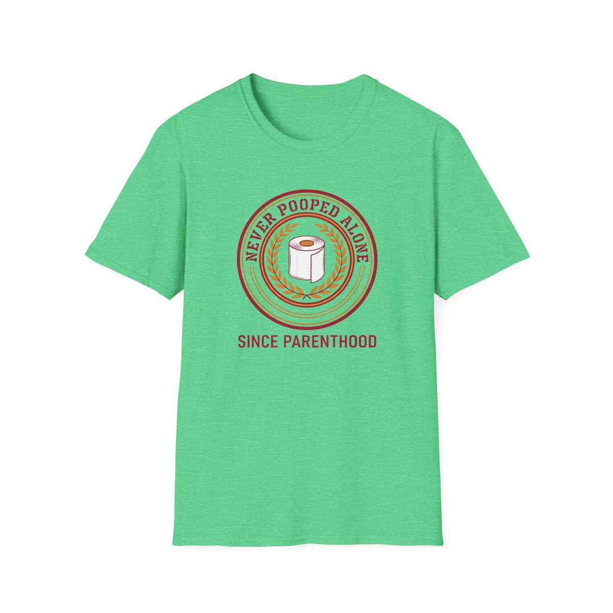 Never Pooped Alone T-Shirt