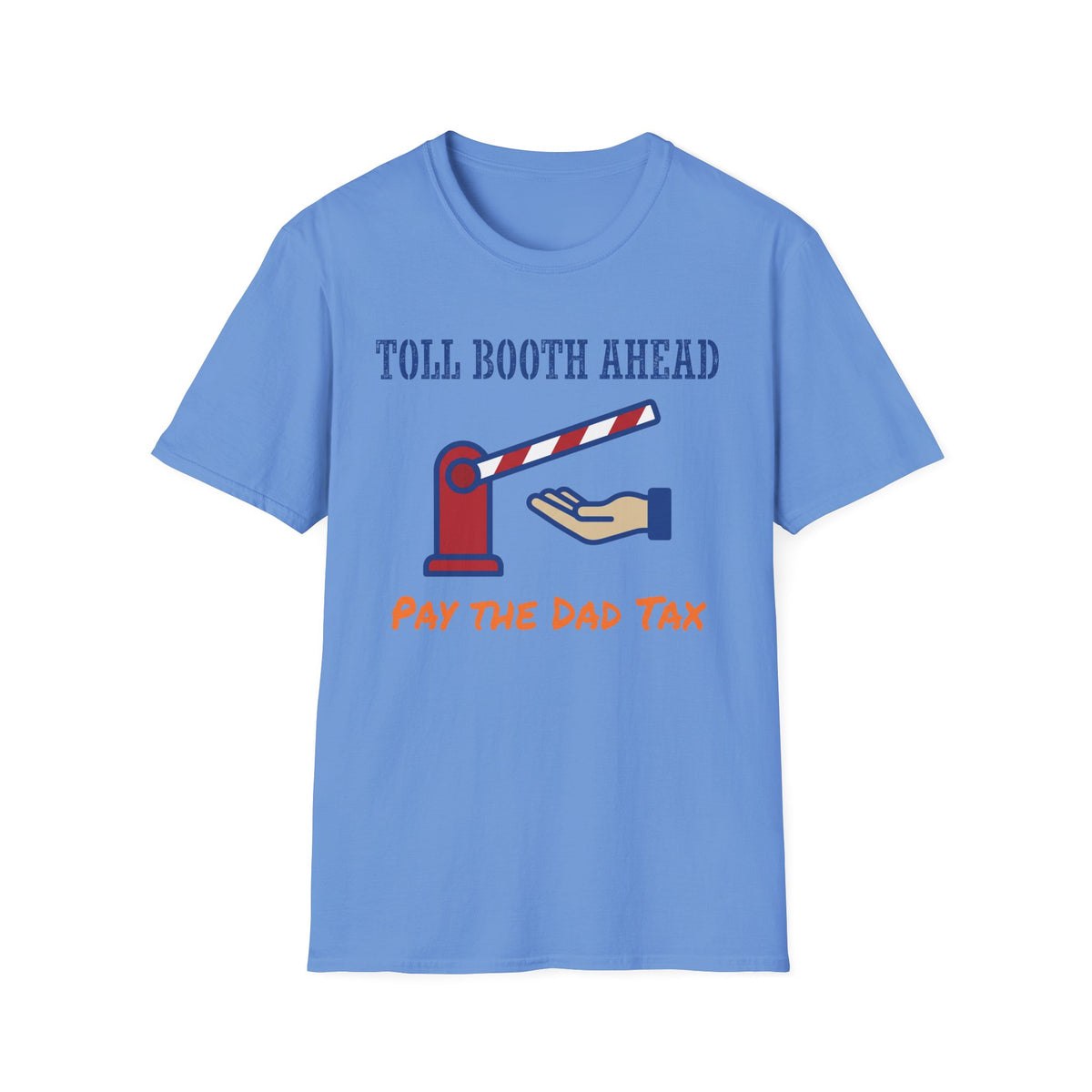 Dad Tax Toll T-Shirt