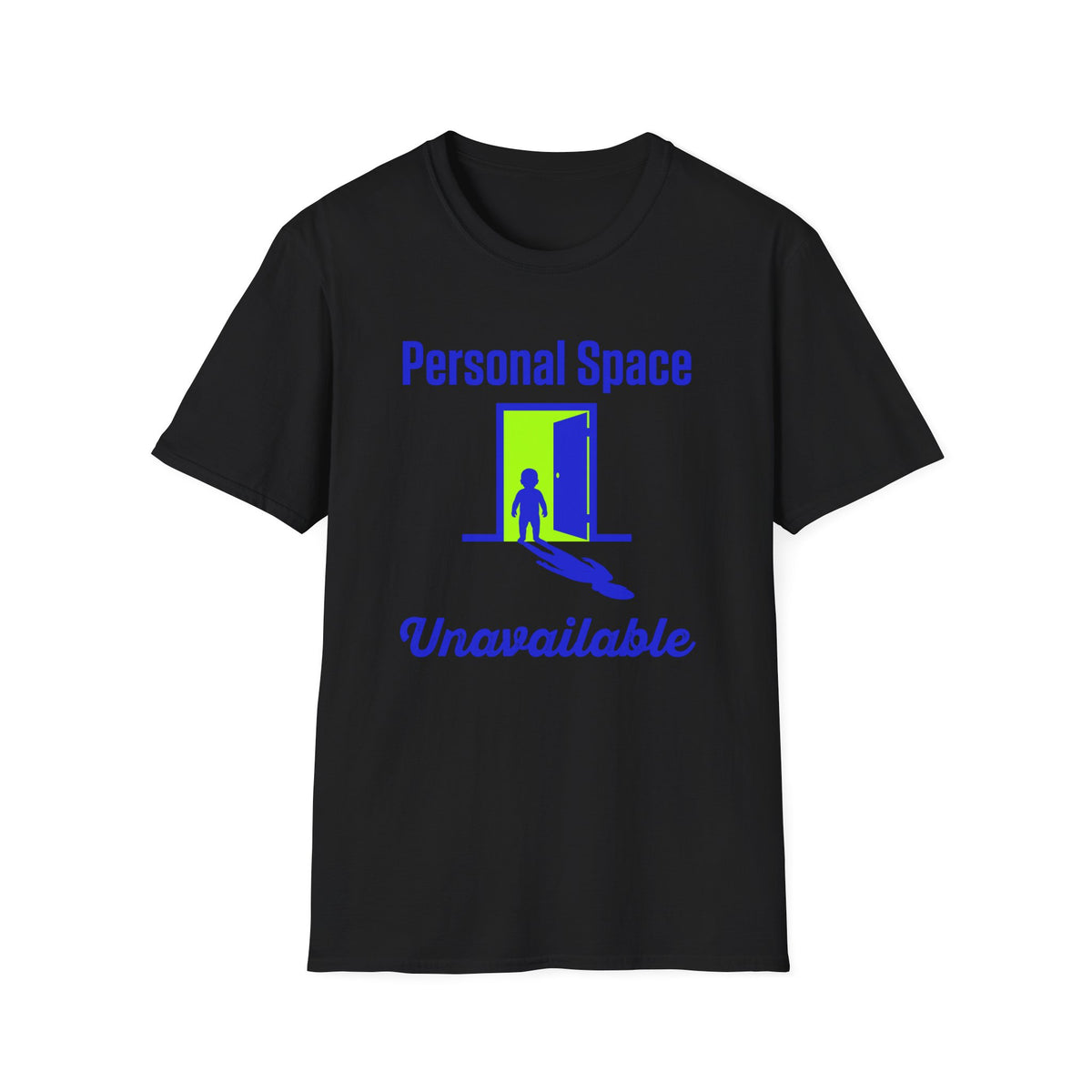 Personal Space Unavailable T-Shirt