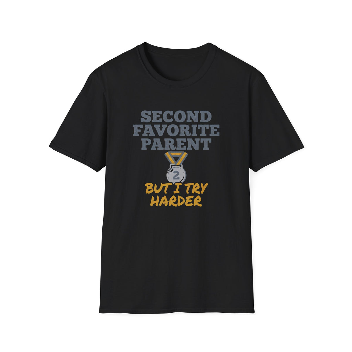Second Parent Try Harder T-Shirt