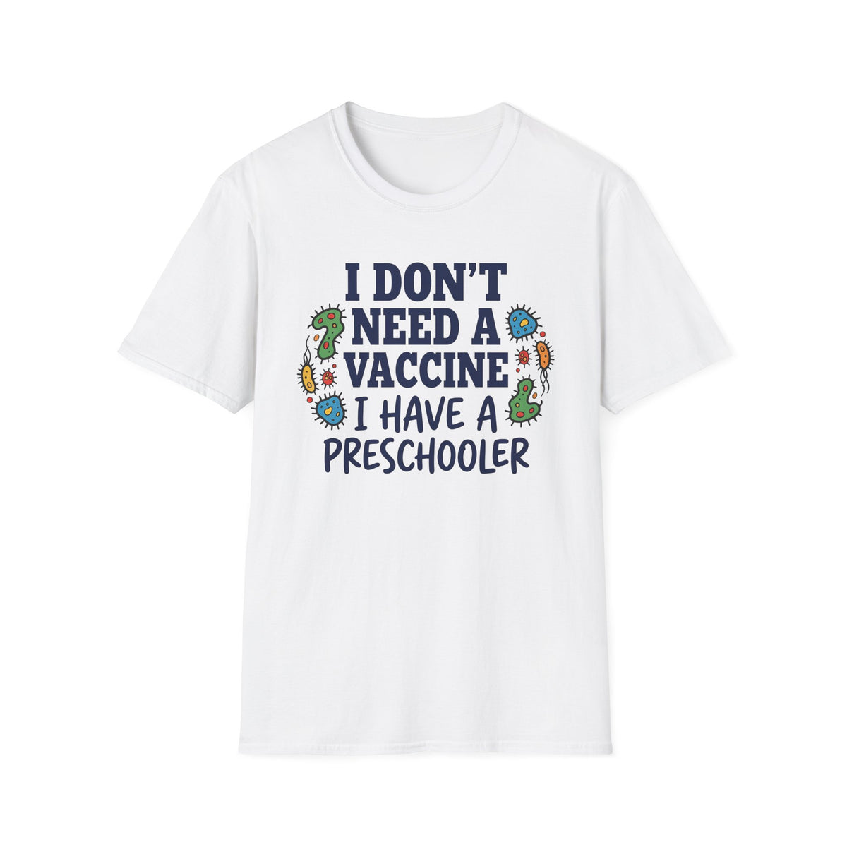 Have Preschooler as a Vaccine T-Shirt
