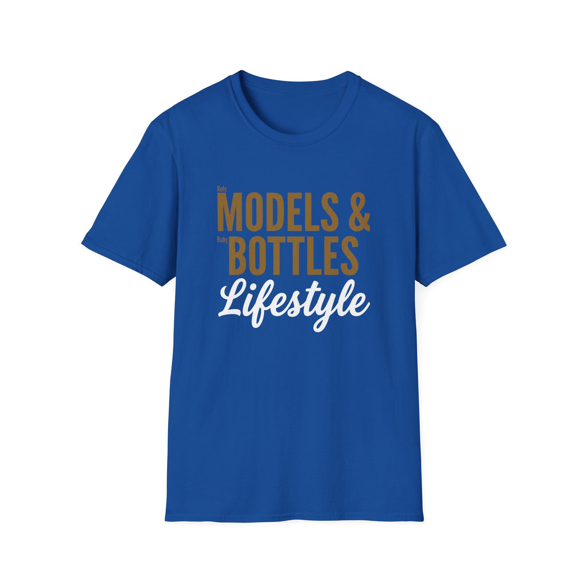 Role Models & Baby Bottles T-Shirt