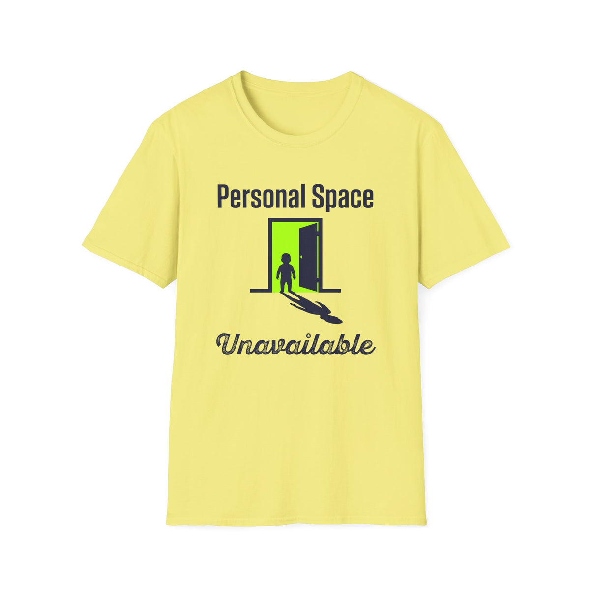 Personal Space Unavailable T-Shirt