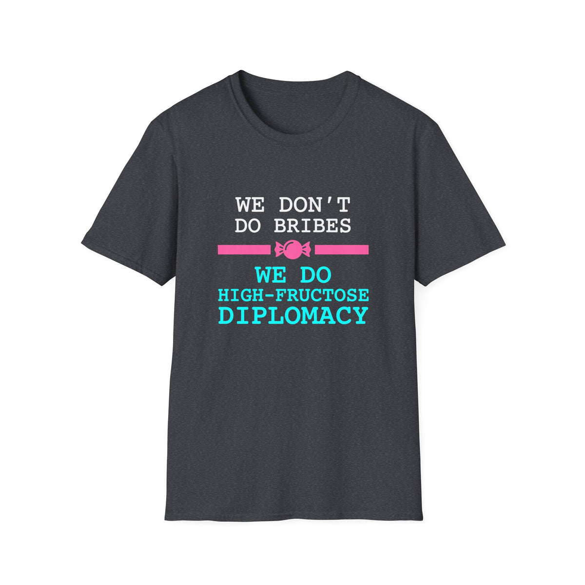 High-Fructose Diplomacy T-Shirt