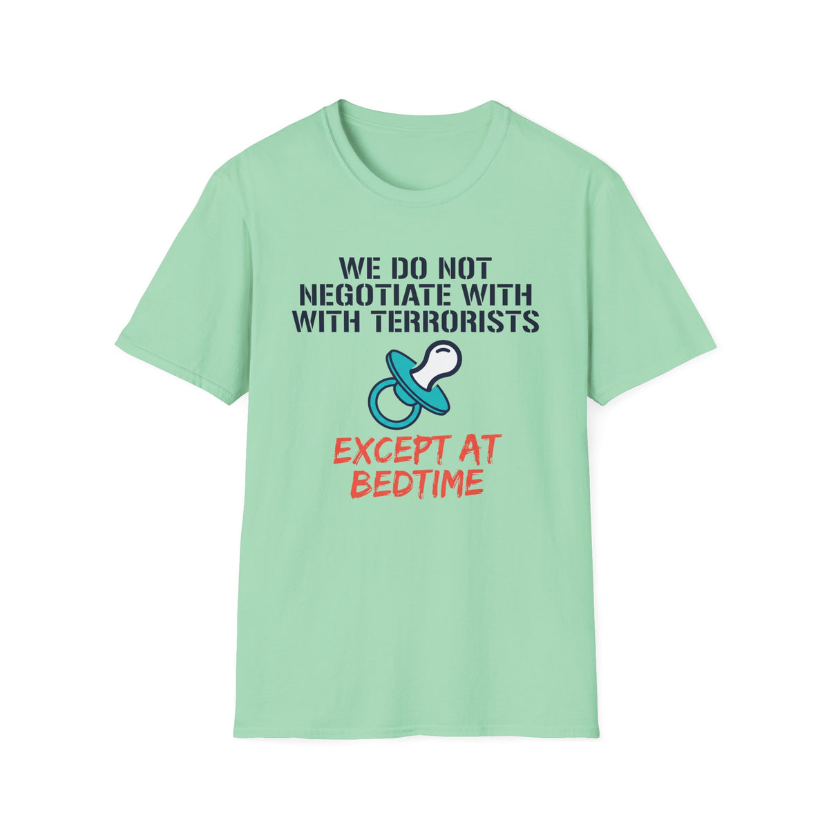 No Negotiation Bedtime T-Shirt