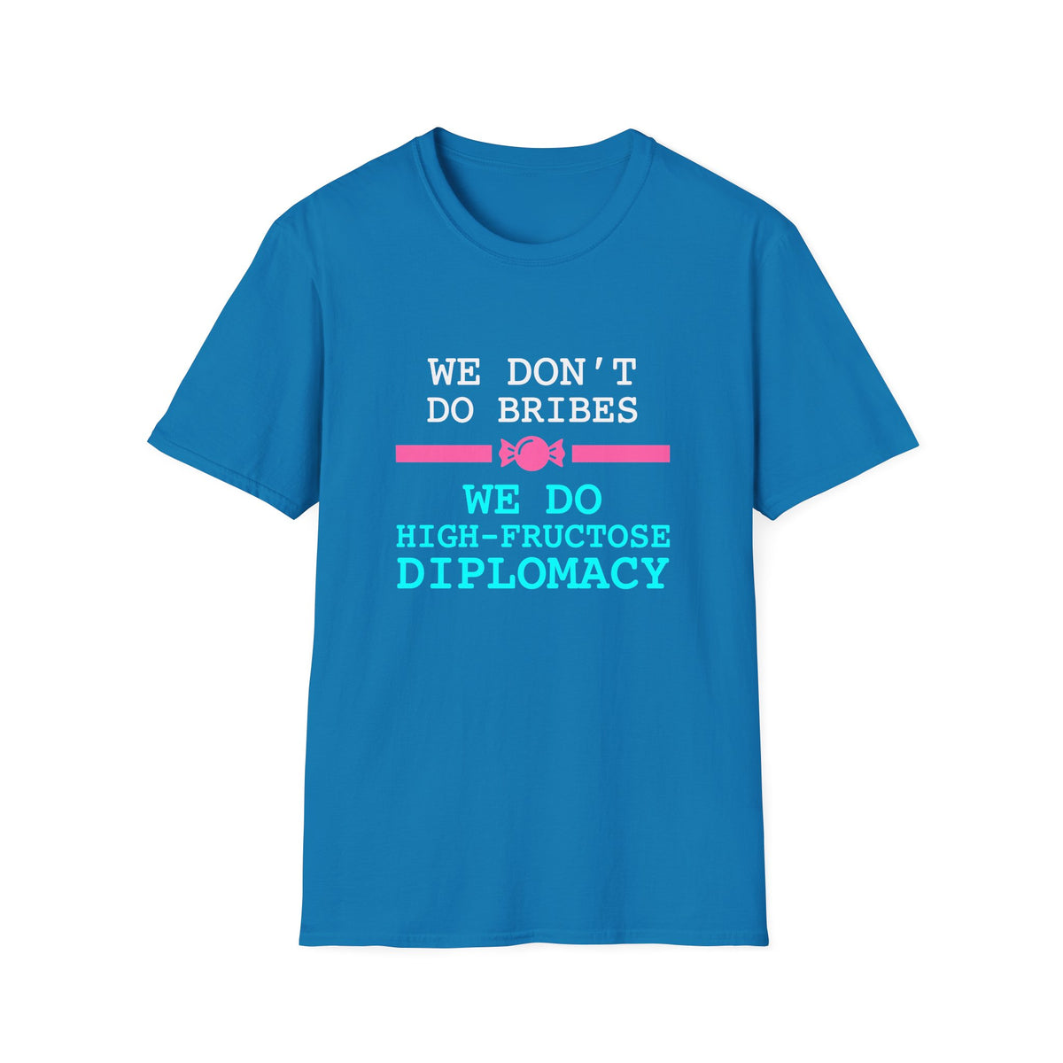 High-Fructose Diplomacy T-Shirt