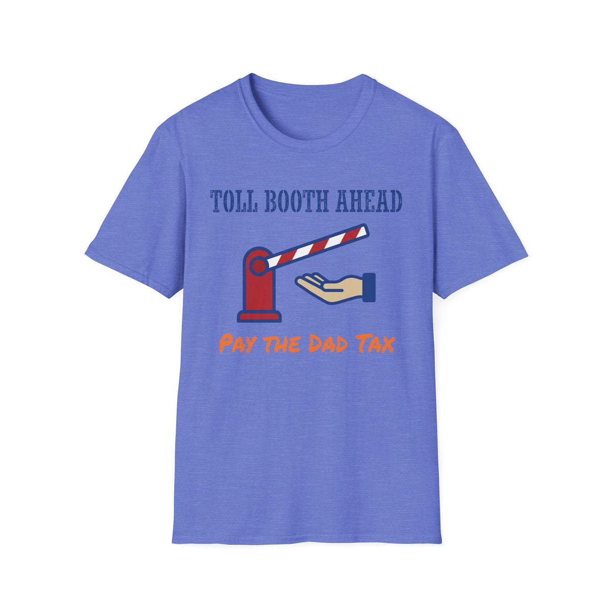 Dad Tax Toll T-Shirt