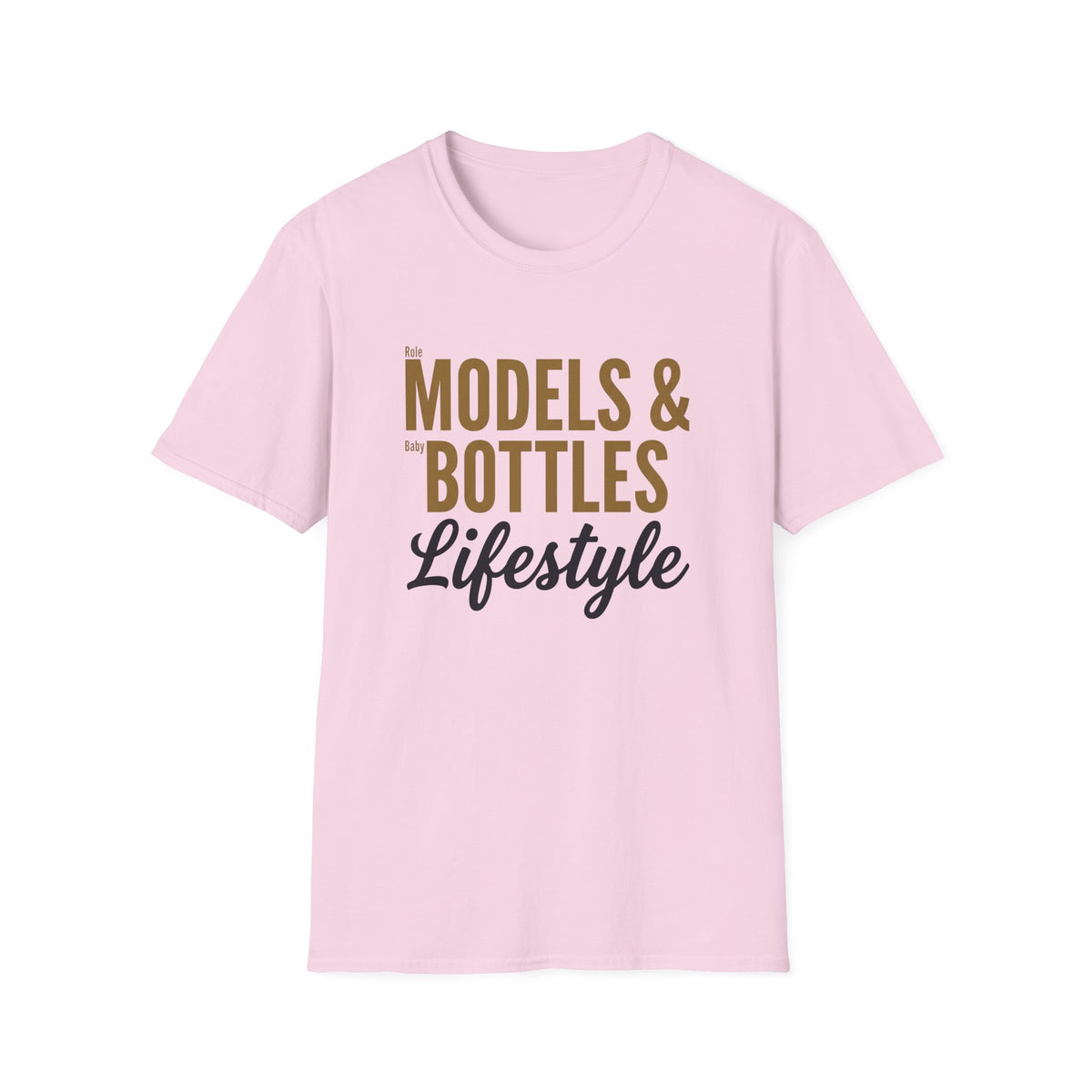 Role Models & Baby Bottles T-Shirt
