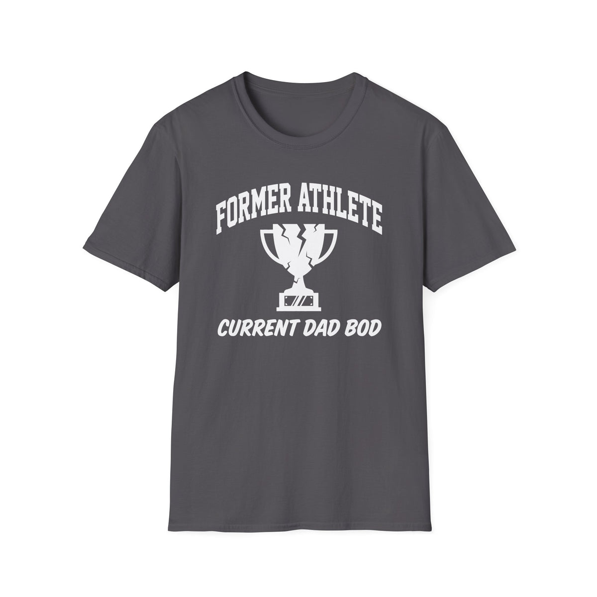 Former Athlete Current Dad Bod T-Shirt