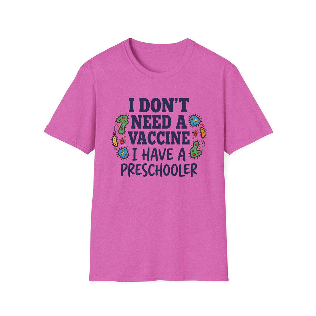 Have Preschooler as a Vaccine T-Shirt