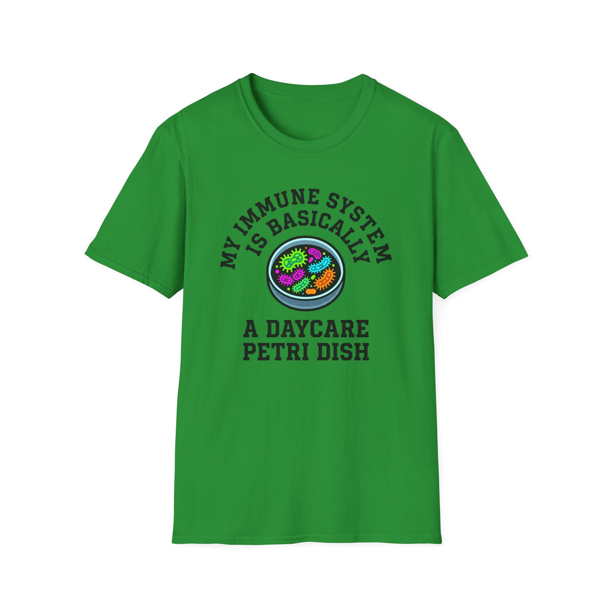 Daycare Petri Dish T-Shirt