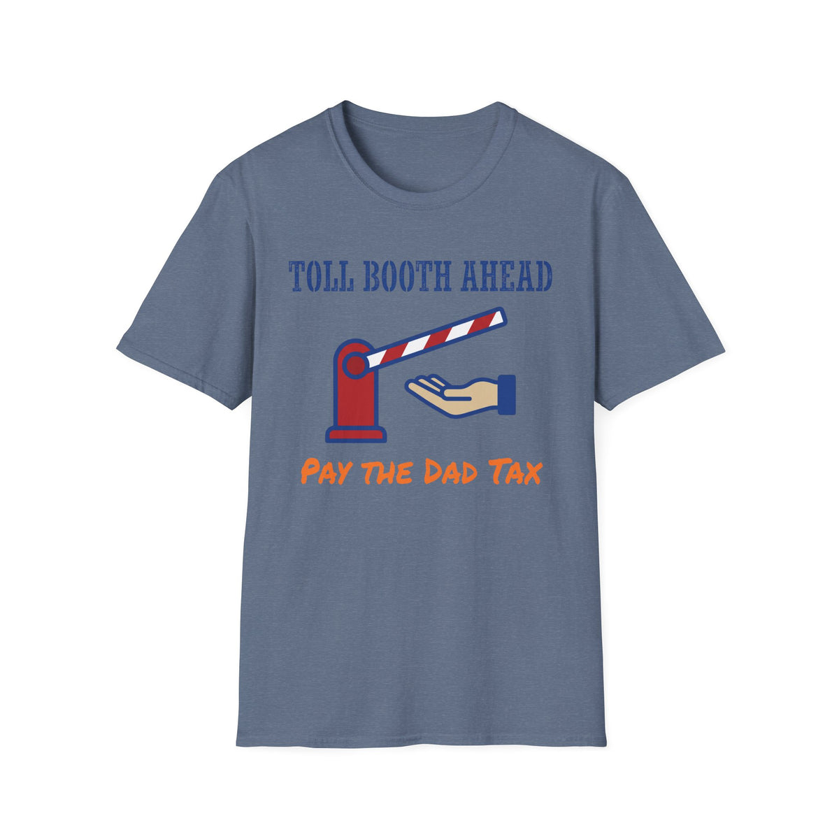 Dad Tax Toll T-Shirt