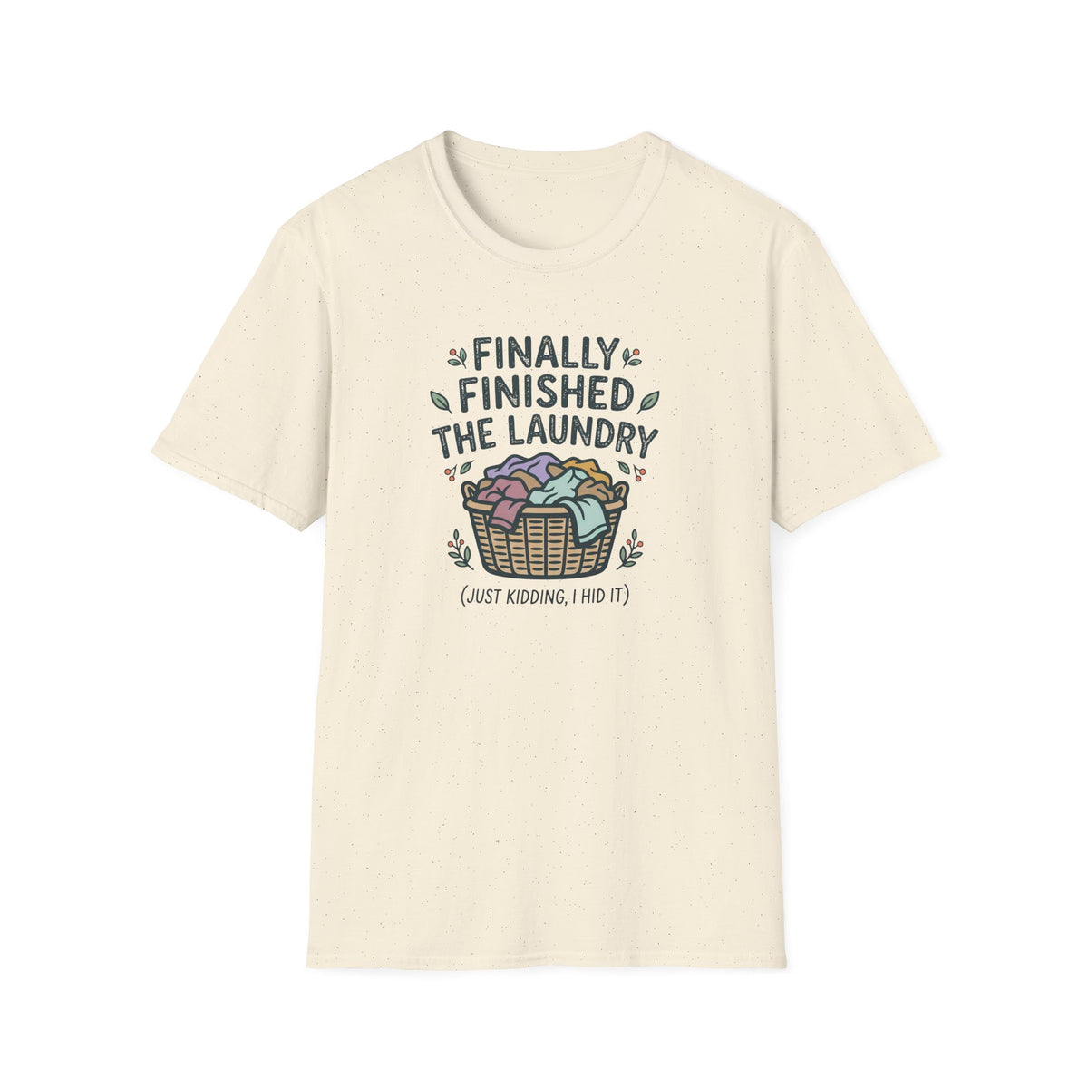 Hide The Laundry T-Shirt