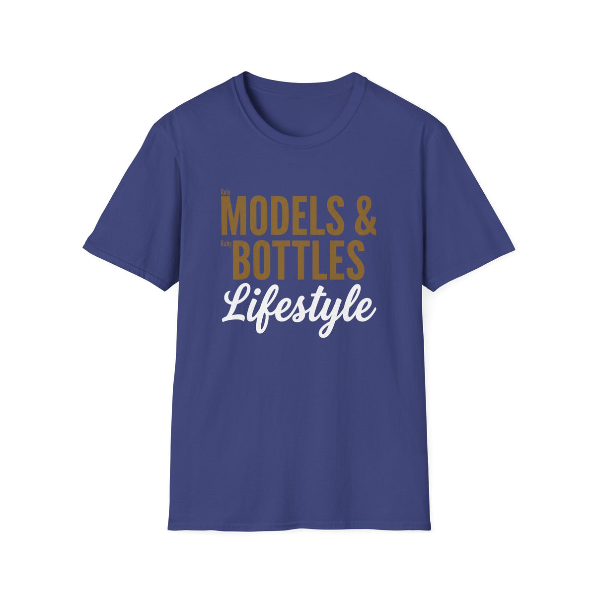 Role Models & Baby Bottles T-Shirt